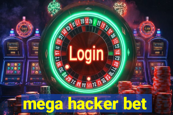 mega hacker bet